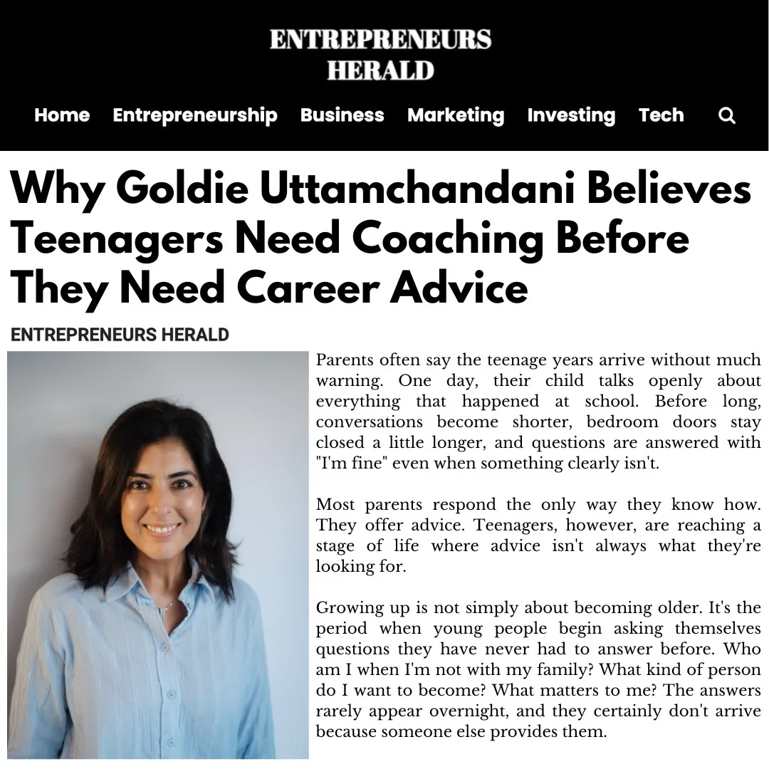 Why Goldie Uttamchandani Believes Teenagers Need Coaching Before They Need Career Advice